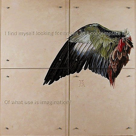 Kenneth Aptekar
I Find Myself, 2000
oil on wood, sandblasted glass, bolts, four panels, 60 x 60 inches
Text in Glass: I find myself looking for angels as I contemplate loss. Of what use is imagination?